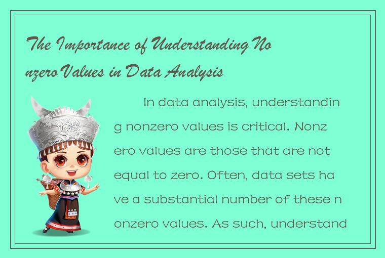 The Importance of Understanding Nonzero Values in Data Analysis