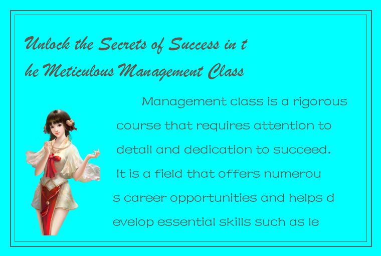 Unlock the Secrets of Success in the Meticulous Management Class