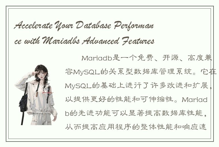 Accelerate Your Database Performance with Mariadbs Advanced Features