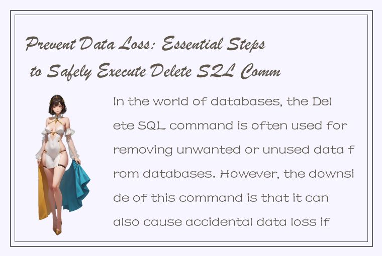 Prevent Data Loss: Essential Steps to Safely Execute Delete SQL Commands