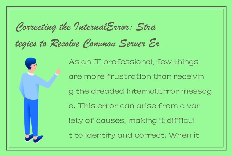 Correcting the InternalError: Strategies to Resolve Common Server Errors