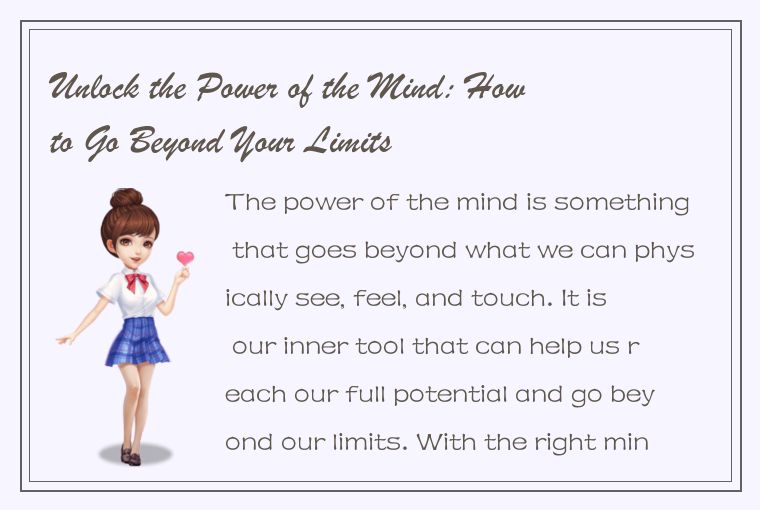 Unlock the Power of the Mind: How to Go Beyond Your Limits