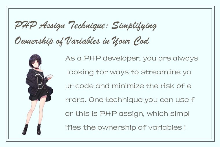 PHP Assign Technique: Simplifying Ownership of Variables in Your Code