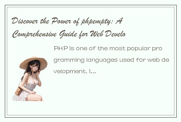 Discover the Power of phpempty: A Comprehensive Guide for Web Developers