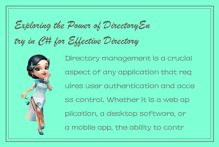 Exploring the Power of DirectoryEntry in C# for Effective Directory Management