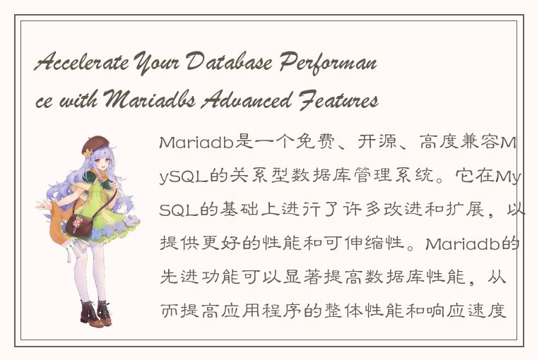 Accelerate Your Database Performance with Mariadbs Advanced Features