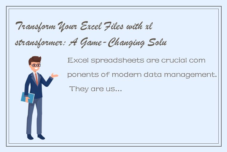 Transform Your Excel Files with xlstransformer: A Game-Changing Solution for Spr